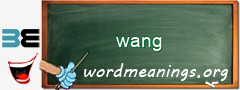 WordMeaning blackboard for wang